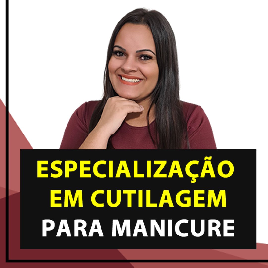 Curso Online de Especialização em Cutilagem para Manicures